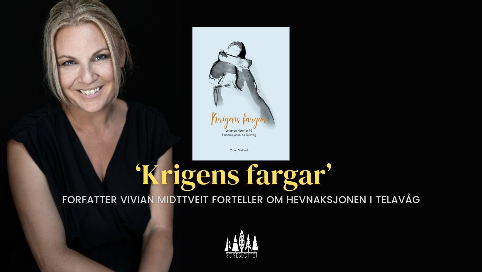 17. september / 'Krigens fargar' - foredrag med forfatter Vivian Midttveit